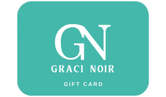 Graci Noir Gift Card
